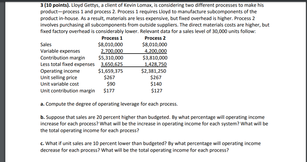 Please answer in excel. Thank you 3 (10 points). Lloyd Gettys, a
