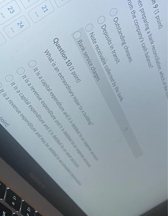 answer both n 9 (1 point) hen preparing a bank reconciliation, which