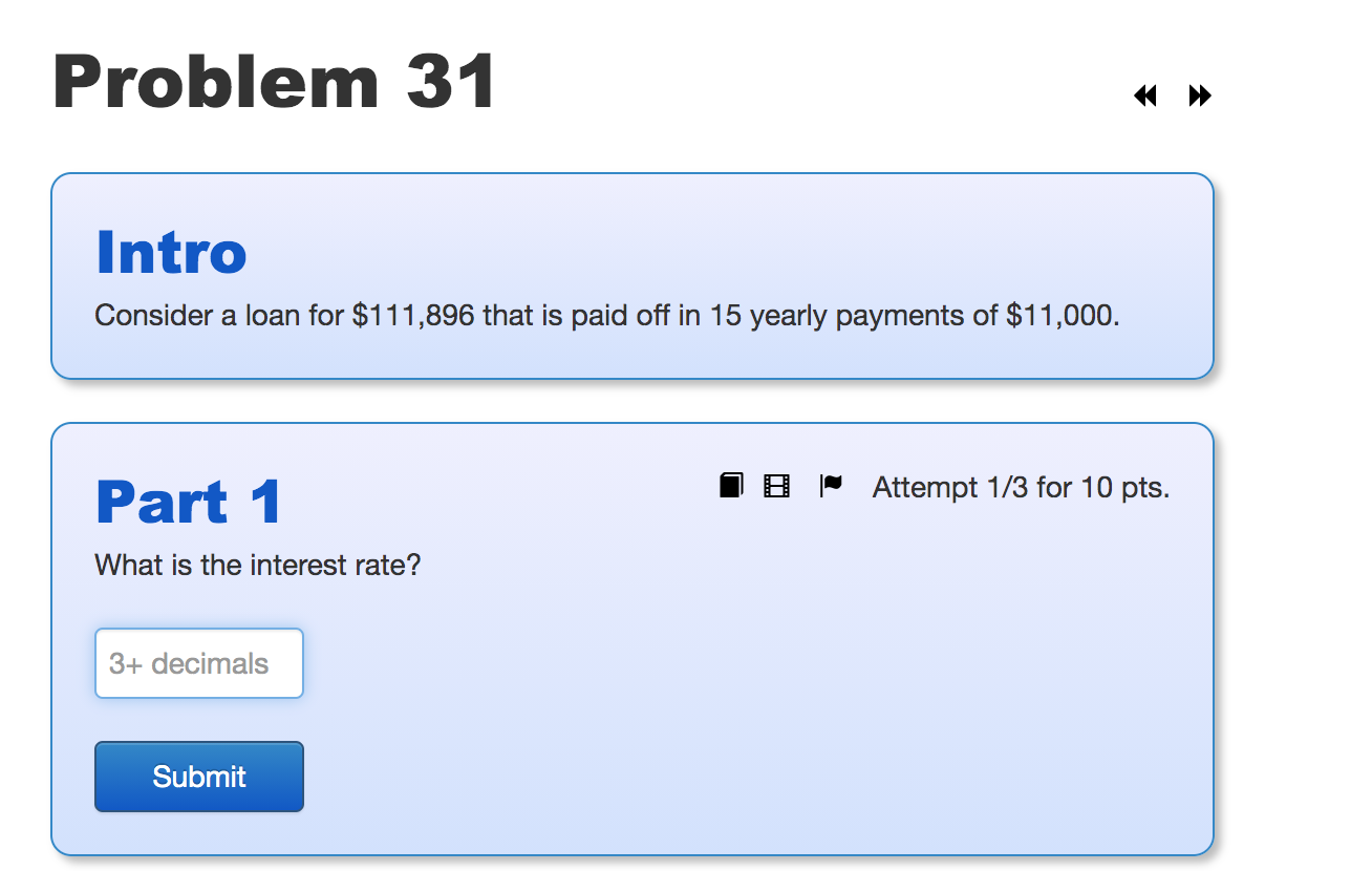  Problem 31 Intro Consider a loan for $111,896 that is paid
