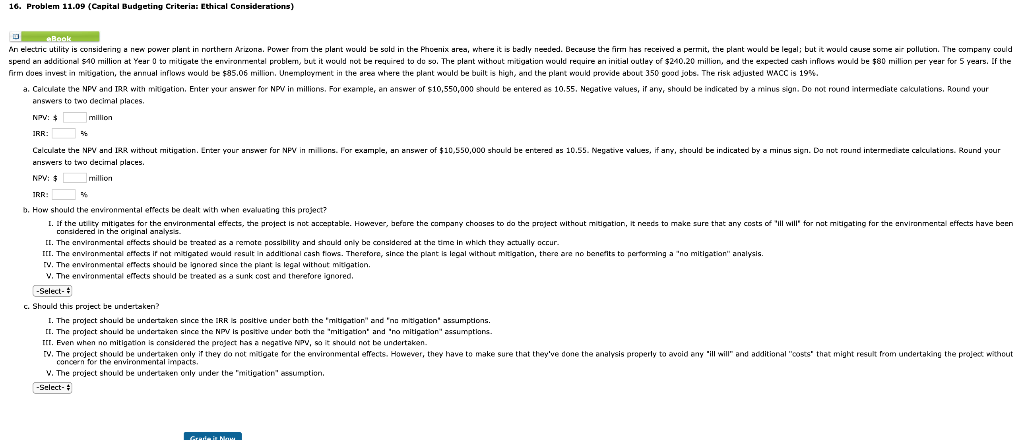 The project should be considered the project has a negative NPV,