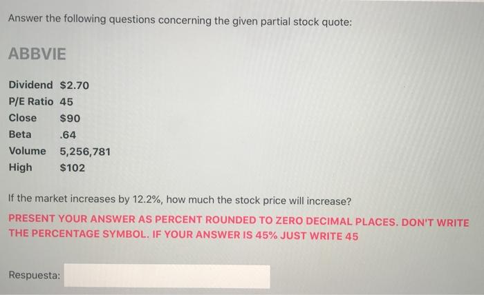  Answer the following questions concerning the given partial stock quote: ABBVIE