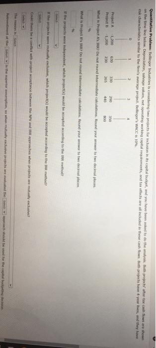  please help with both problems Quantitative Problem: Bellinger Industries is considering
