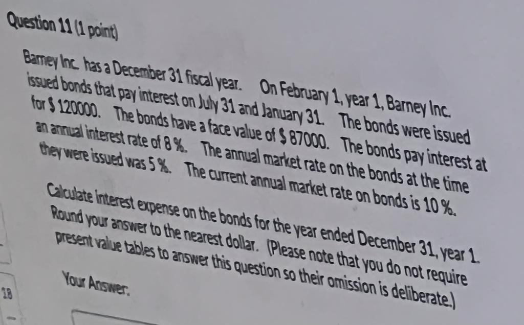 This is first-year university accounting, please answer quickly. Question 111 point Barney