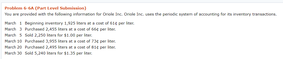Problem 6-6A (Part Level Submission) You are provided with the following