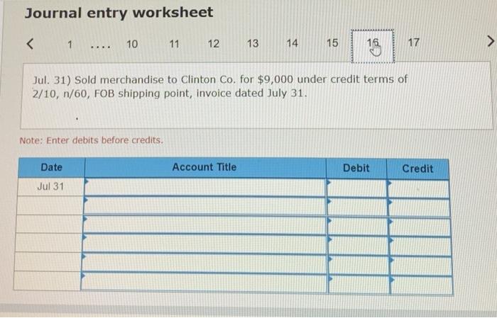Clark Company within the discount period. Jul. 19 Sold nerchandise that cost