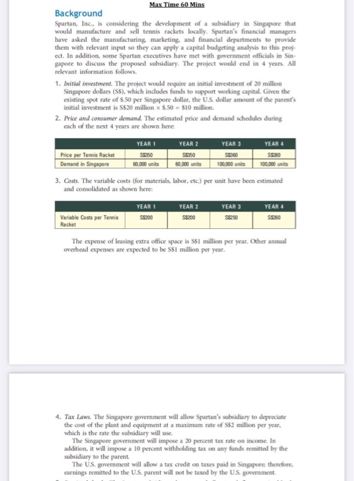  Max Time 60 Mins Background Spartan, Inc., is considering the development