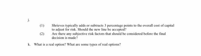 a new line to its product mix, and the capital budgeting analysis