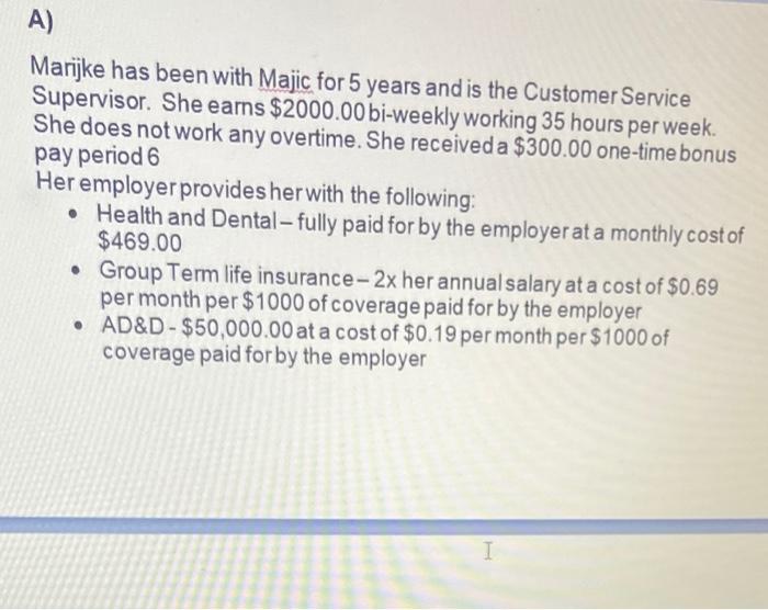 required to calculate the gross to net pay for three employees. You