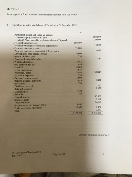  SECTION B Answer question 2 and not more than one further