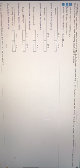 year 2018 and 2019. You should developments that you uncover when comparing
