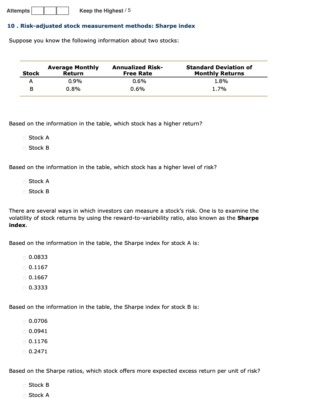  10. Risk-adjusted stock measurement methods: Sharpe index Suppose you know the