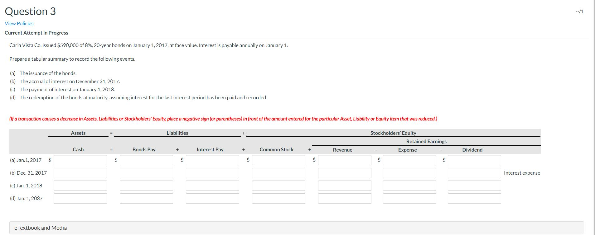  Question 3 --/1 View Policies Current Attempt in Progress Carla Vista