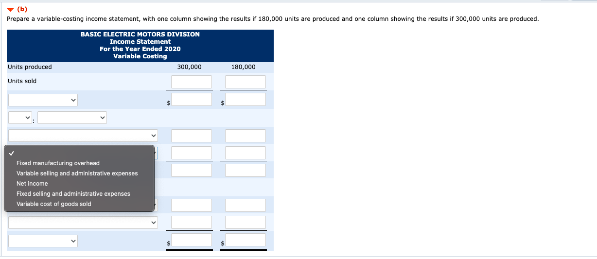 Selling price per unit $7 Variable manufacturing cost per unit $2.10 Fixed