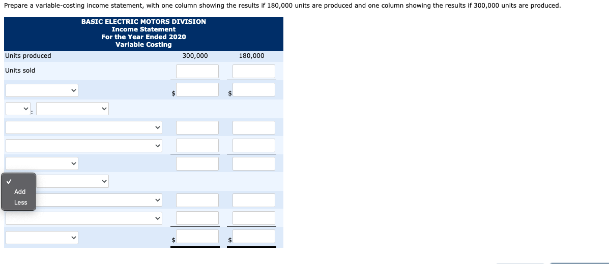 180,000 units $3.00 per unit ($540,000 = 180,000) Based on 300,000 units