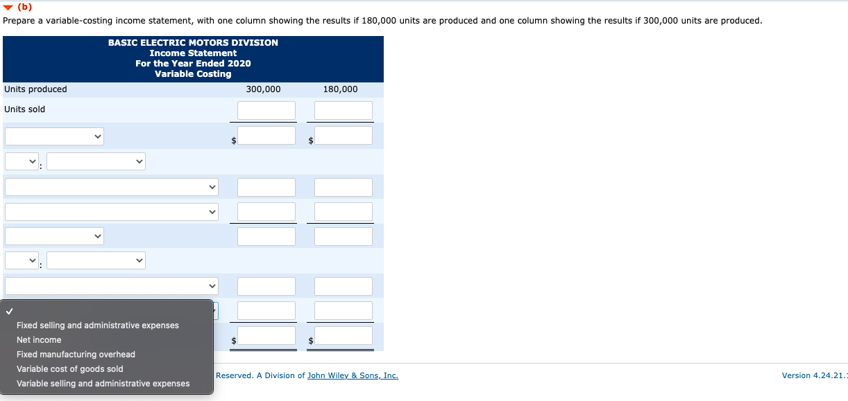 300,000 units $3.90 per unit ($2.10 variable + $1.80 fixed) Variable selling
