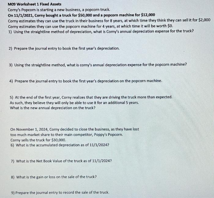 fixed assets MO9 Worksheet 1 Fbxed Assets Cory's Popcom is starting a