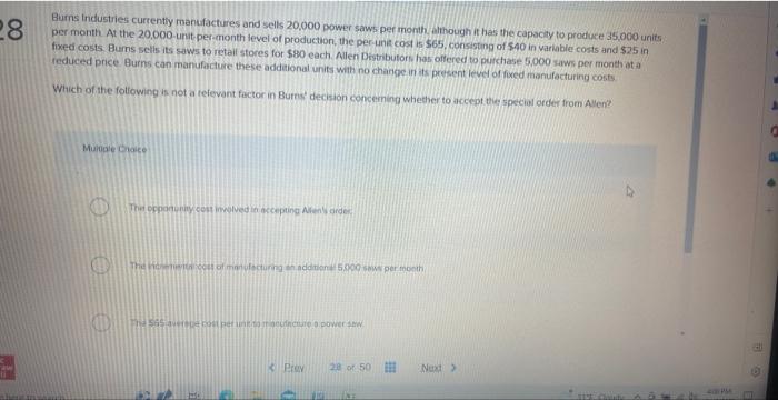 choices given includea - the opportunity cost involved in accepting Allen's order