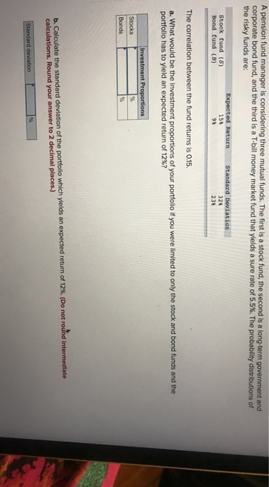 The first is a stock fund, the second is a long-term government