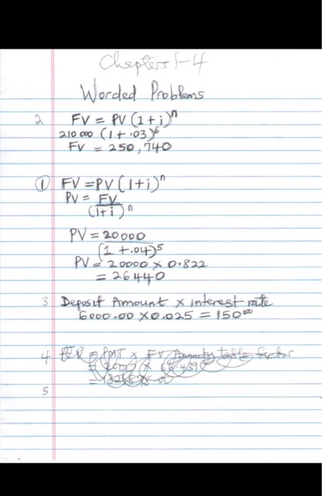  Chapters 4 Worded Problems FV = PV (1 + i)" 210