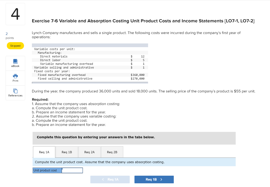 Exercise 7-6 Variable and Absorption Costing Unit Product Costs and Income