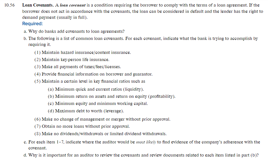 Please ONLY answer from #6 and below. 10.56 Loan Covenants. A loan