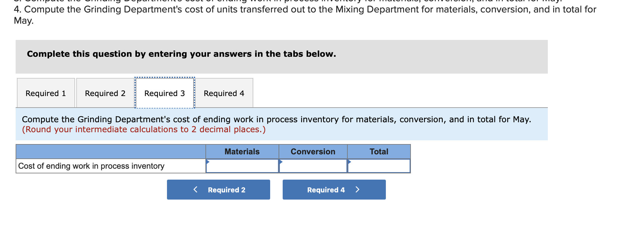 through three processing departments-Grinding, Mixing, and Cooking. All raw materials are introduced