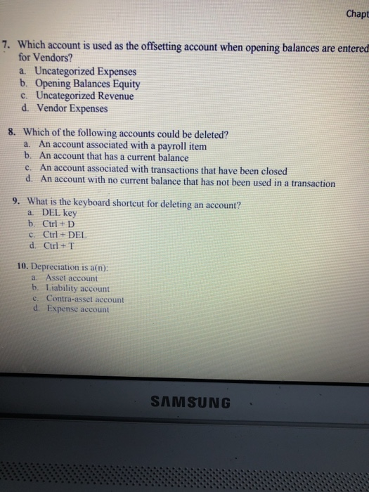 quickbooks Chapt 7. Which account is used as the offsetting account when