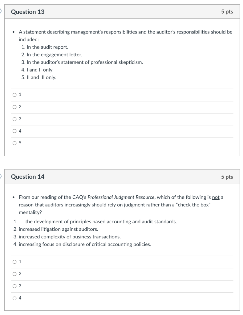Question 13 5 pts . A statement describing management's responsibilities and