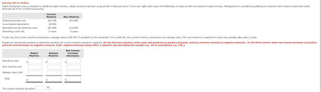  Exercise 20-14 (Video) Crane Enterprises uses a computer to handle its