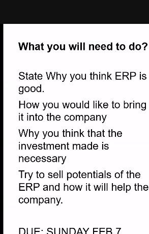  What you will need to do? State Why you think ERP