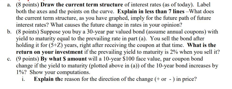 X=1 Y=2 Z=3 a. (8 points) Draw the current term structure of