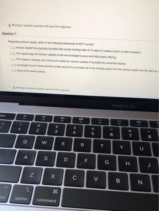 Moving to another question will save this response Question 7 Regarding