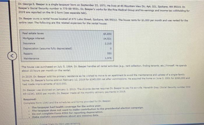 Dr. George E. Beeper is a single taxpayer born on September