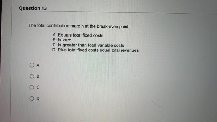costs remain the same and are not multiplied by units True False