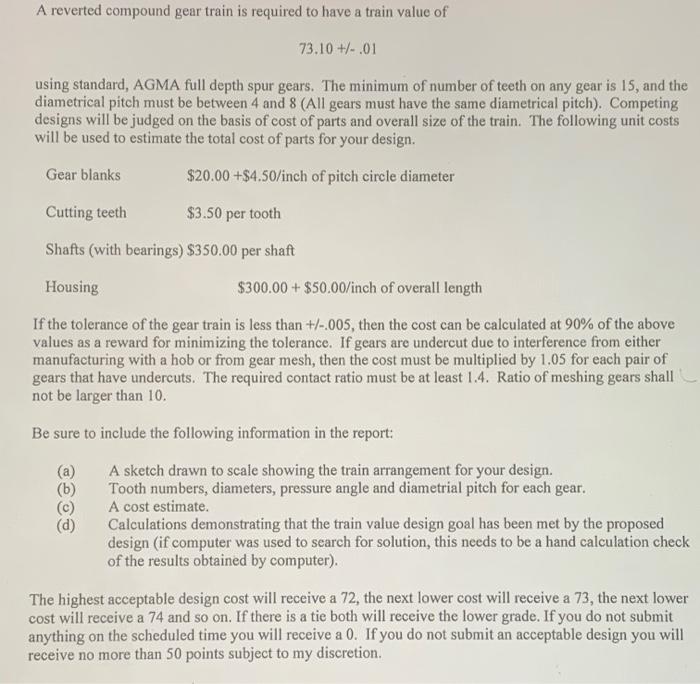  A reverted compound gear train is required to have a train