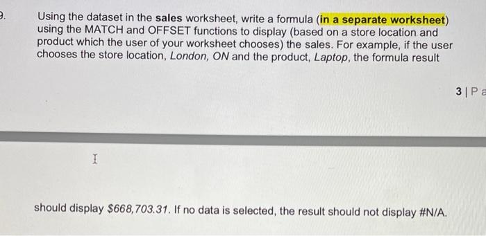  2 Using the dataset in the sales worksheet, write a formula