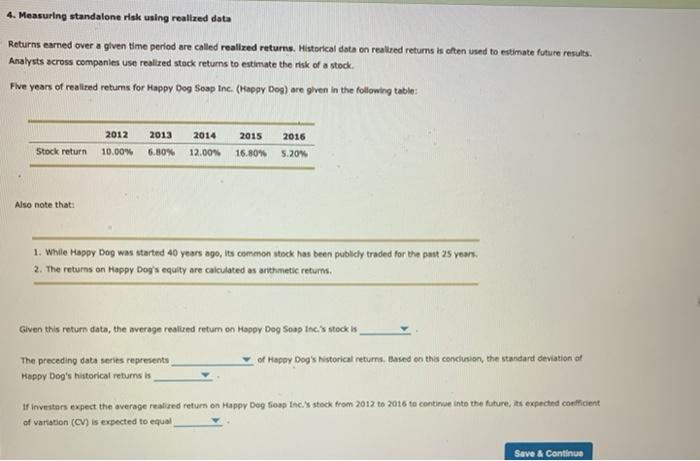  4. Measuring standalone risk using realized data Returns earned over a