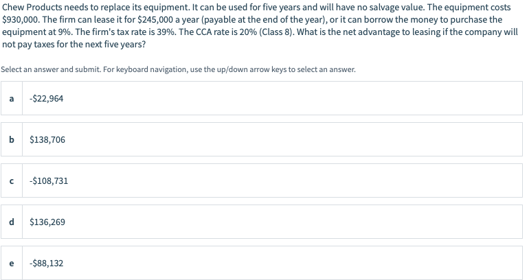  Chew Products needs to replace its equipment. It can be used
