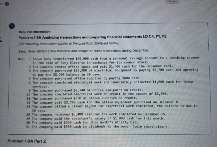  Required information Problem 1-9A Analyzing transactions and preparing financial statements LO