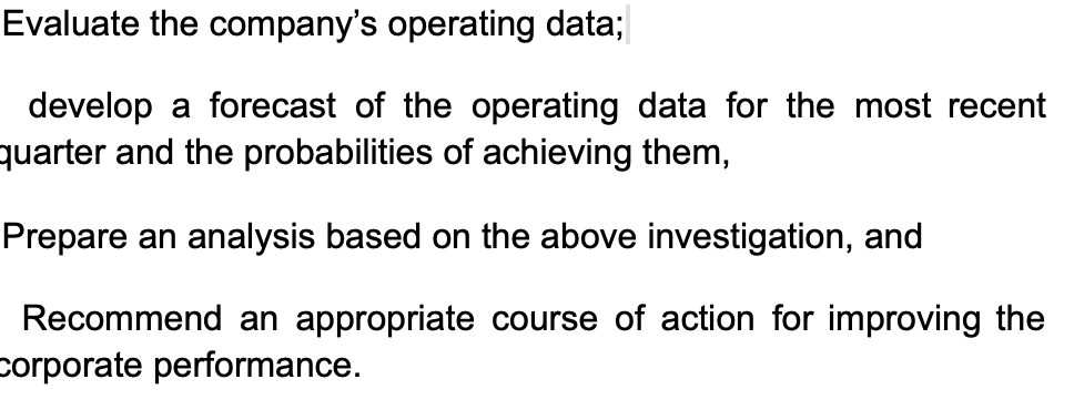  Evaluate the company's operating data; develop a forecast of the operating