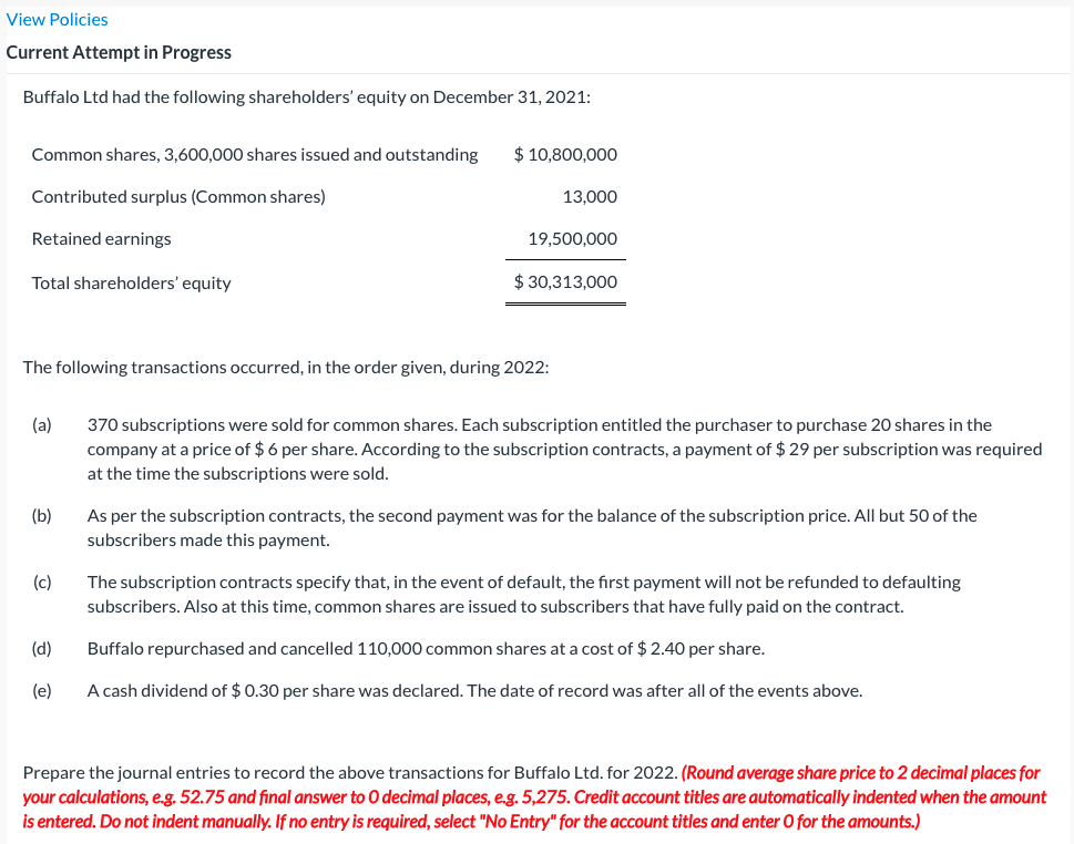 View Policies Current Attempt in Progress Buffalo Ltd had the following