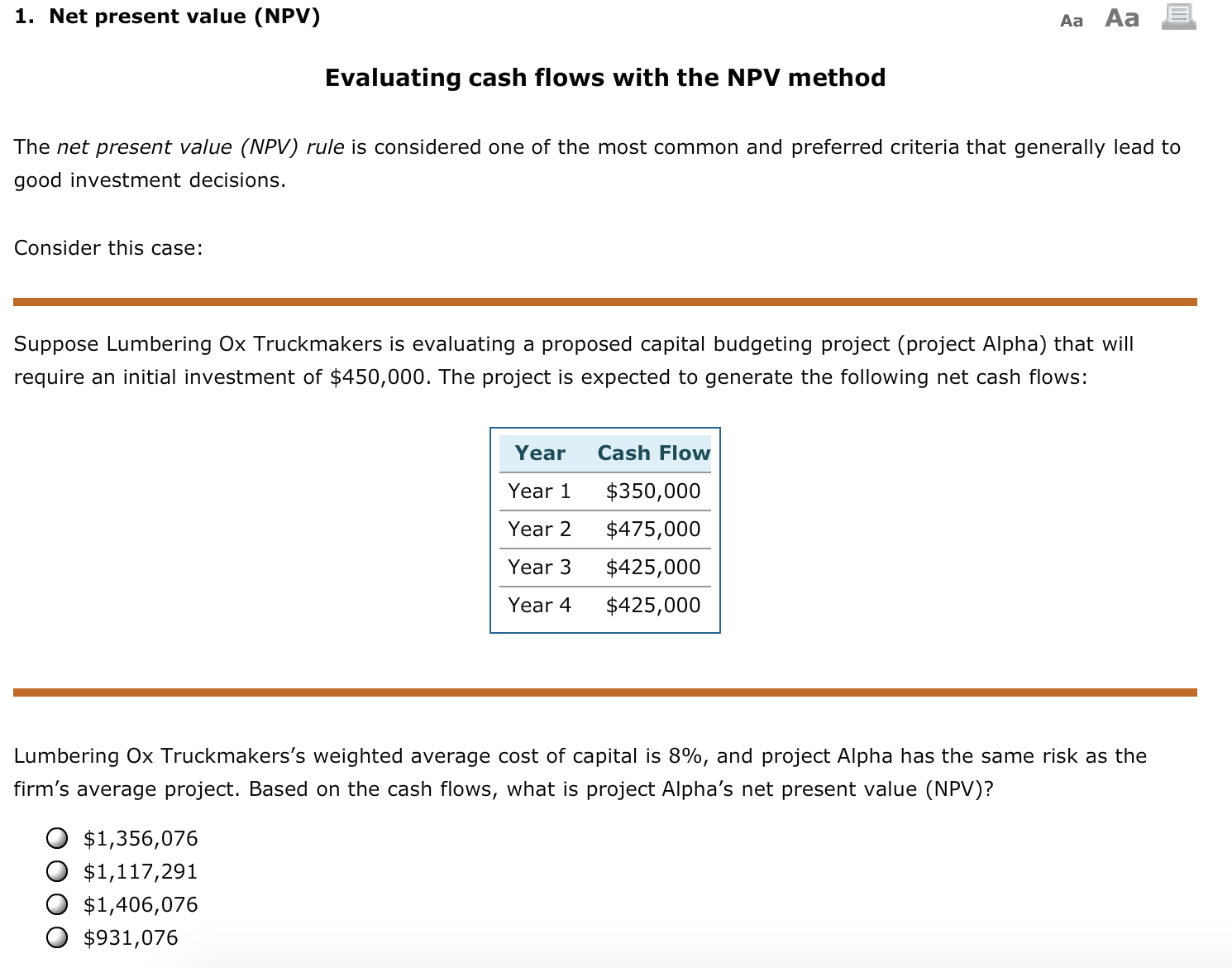 1. Net present value (NPV) Aa Aa Evaluating cash flows with