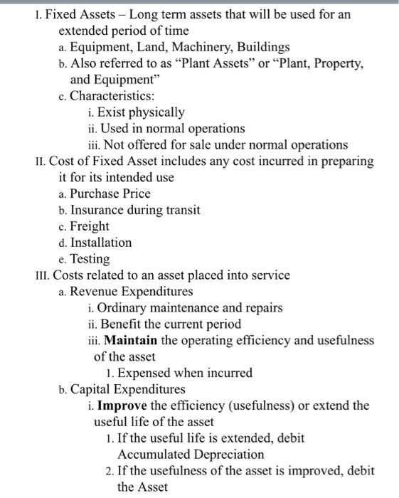  1. Fixed Assets Long term assets that will be used for