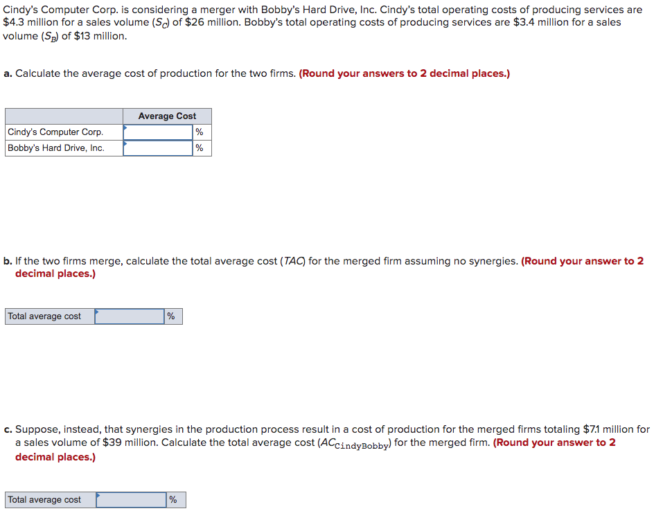  Cindy's Computer Corp. is considering a merger with Bobby's Hard Drive,