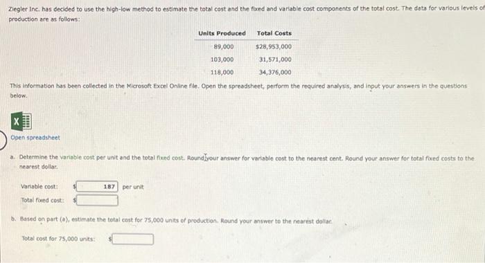  Ziegler Inc. has decided to use the high-low method to estimate