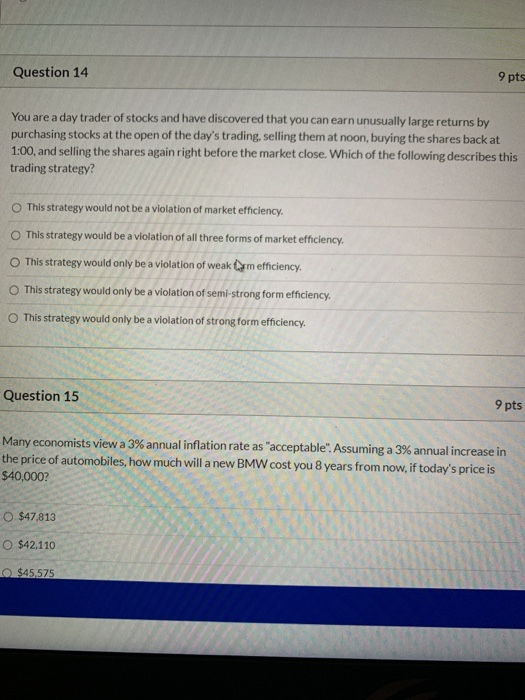  Question 14 9 pts You are a day trader of stocks