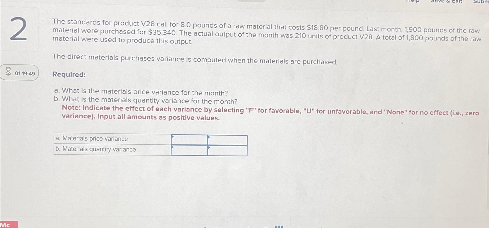  The standards for product V28 call for 8.0 pounds of a