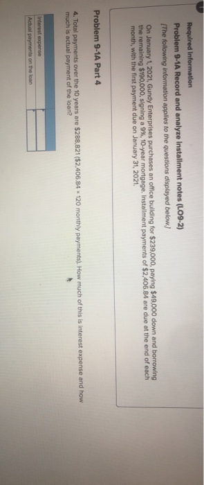 borrowing the remaining $190,000, signing a 9%, 10-year mortgage. Installment payments of