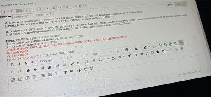  Question Completion Status: 10 11 12 13 6 2 1 5