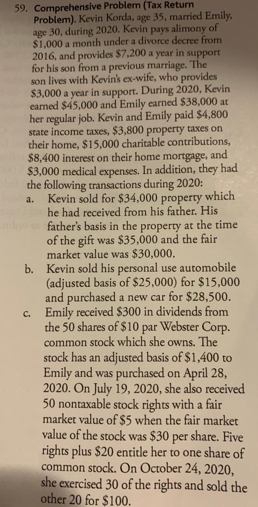  a. 59. Comprehensive Problem (Tax Return Problem). Kevin Korda, age 35,